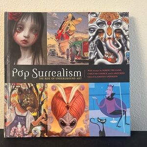 Pop Suncalism
unrealism
Pop Surrealism: The Rise of Underground Art Hardcover